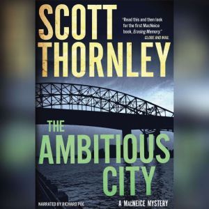 The Ambitious City, Scott Thornley