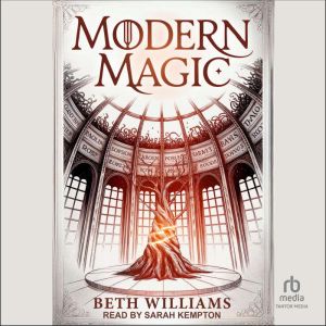 Modern Magic, Beth Williams