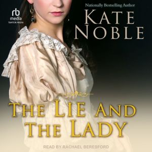 The Lie and the Lady, Kate Noble