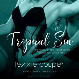 Tropical Sin, Lexxie Couper