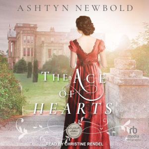The Ace of Hearts, Ashtyn Newbold