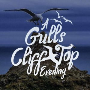 A Gulls Clifftop Evening, Hannah Lilly