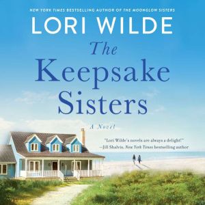 The Keepsake Sisters, Lori Wilde