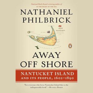 Away Off Shore, Nathaniel Philbrick