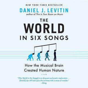 The World in Six Songs, Daniel J. Levitin