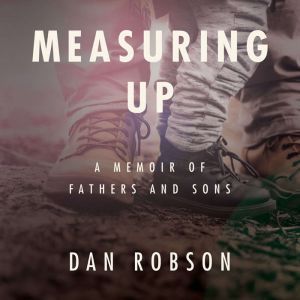 Measuring Up, Dan Robson
