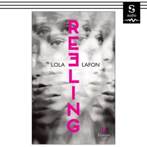 Reeling, Lola Lafon