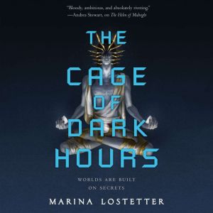 The Cage of Dark Hours, Marina Lostetter