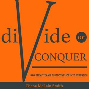 Divide or Conquer, Diana McLain Smith