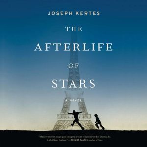 The Afterlife of Stars, Joseph Kertes