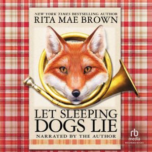 Let Sleeping Dogs Lie, Rita Mae Brown