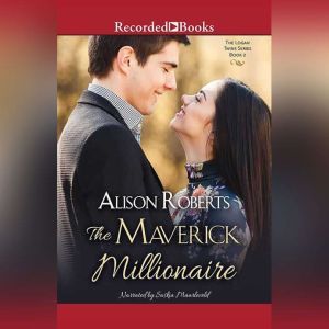 The Maverick Millionaire, Alison Roberts