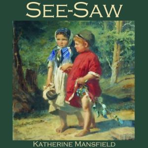 SeeSaw, Katherine Mansfield