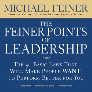 The Feiner Points of Leadership, Michael Feiner