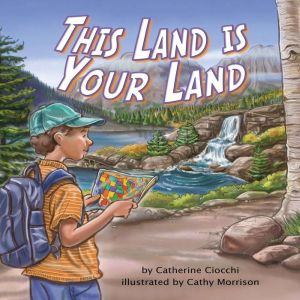 This Land is Your Land, Catherine Ciocchi
