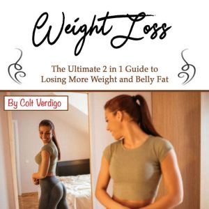 Weight Loss, Colt Verdigo