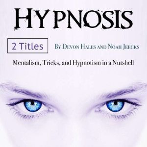 Hypnotism, Noah Jeecks