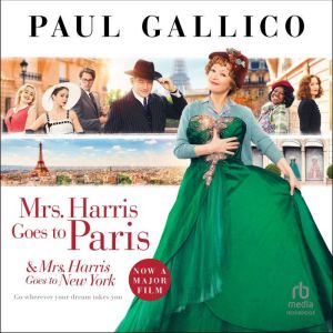 Mrs. Harris Goes to Paris and Mrs. Ha..., Paul Gallico