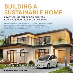 Building a Sustainable Home, Melissa Rappaport Schifman