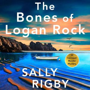 The Bones of Logan Rock, Sally Rigby