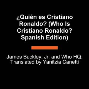 Quien es Cristiano Ronaldo? Who Is ..., James Buckley, Jr.