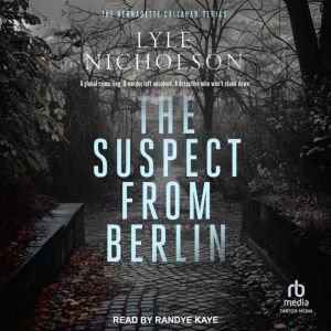 The Suspect from Berlin, Lyle Nicholson