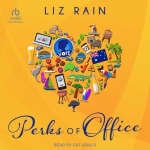 Perks of Office, Liz Rain