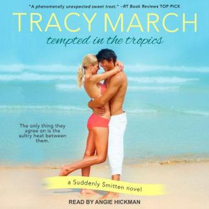 Tempted in the Tropics, Tracy March