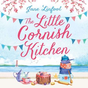 The Little Cornish Kitchen, Jane Linfoot
