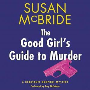The Good Girls Guide to Murder, Susan McBride