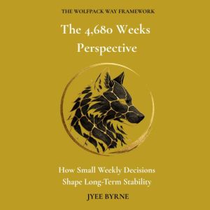The 4,680 Weeks Perspective, Jyee Byrne