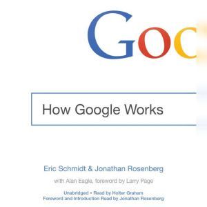 How Google Works, Eric Schmidt