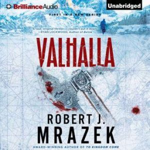 Valhalla, Robert J. Mrazek