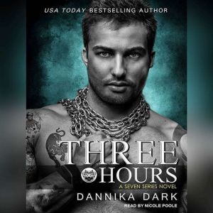 Three Hours, Dannika Dark