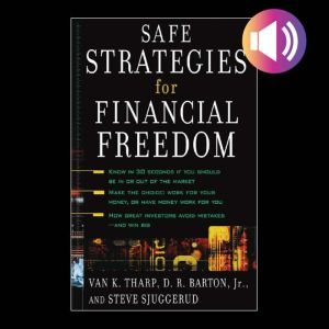 Safe Strategies for Financial Freedom..., D.R. Barton
