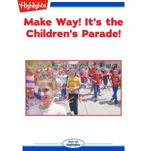 Make Way! Its the Childrens Parade!..., Dan Risch