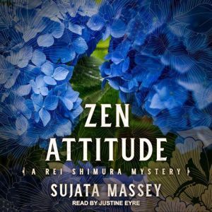 Zen Attitude, Sujata Massey