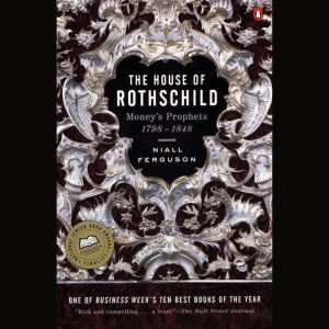 The House of Rothschild, Niall Ferguson