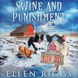 Swine and Punishment, Ellen Riggs
