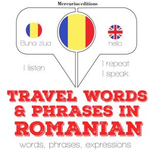Travel words and phrases in Romanian, J. M. Gardner