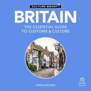 Britain  Culture Smart!, Sarah Riches