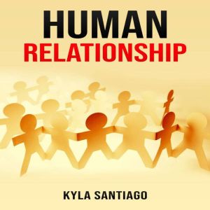 HUMAN RELATIONS, Kyla Santiago