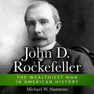 John D. Rockefeller, Michael W. Simmons