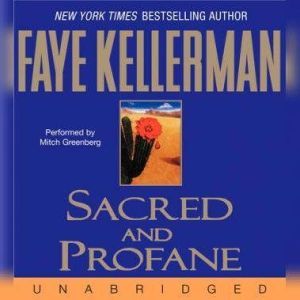Sacred and Profane, Faye Kellerman