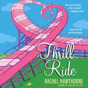 Thrill Ride, Rachel Hawthorne