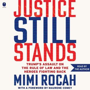 Justice Still Stands, Mimi Rocah