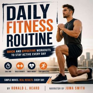 Daily Fitness Routine, Ronald L. Heard