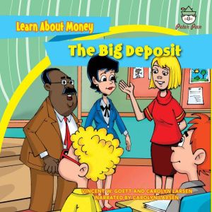 The Big Deposit, Vincent W. Goett