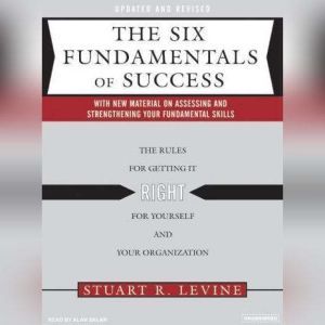 The Six Fundamentals of Success, Stuart R. Levine