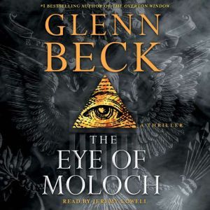 The Eye of Moloch, Glenn Beck